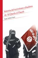 Historia Del Terrorismo Yihadista: De Al Qaeda Al Daesh