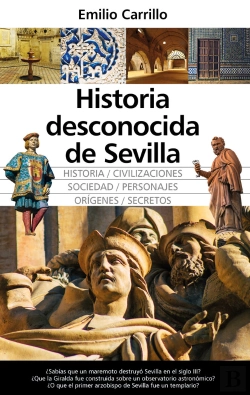Bertrand.pt - Historia Desconocida De Sevilla