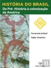 História Do Brasil - Livro I - Da Pré-História À Colonização Da América Povoamento Do Brasil