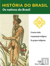 História Do Brasil - Livro I - Os Nativos Do Brasil O Termo Índio