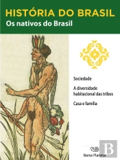 História Do Brasil - Livro I - Os Nativos Do Brasil Sociedade