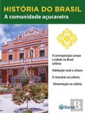 História Do Brasil - Livro Ii - A Comunidade Açucareira A Contraposição Campo E Cidade No Brasil Colônia