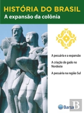 História Do Brasil - Livro Ii - A Expansão Da Colônia A Pecuária E A Expansão