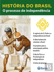 História Do Brasil - Livro Ii - O Processo De Independência A Regência De D. Pedro E A Independência Do Brasil