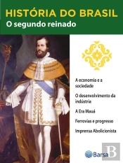 História Do Brasil - Livro Ii - O Segundo Reinado A Economia E A Sociedade