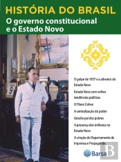 História Do Brasil - Livro Iii - O Governo Constitucional E O Estado Novo O Golpe De 1937 E O Advento Do Estado Novo