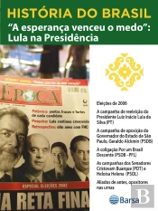 História Do Brasil - Livro Iv - A Esperança Venceu O Medo Lula Na Presidência Eleições De 2006
