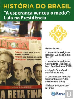 Bertrand.pt - História Do Brasil - Livro Iv - A Esperança Venceu O Medo Lula Na Presidência Eleições De 2006