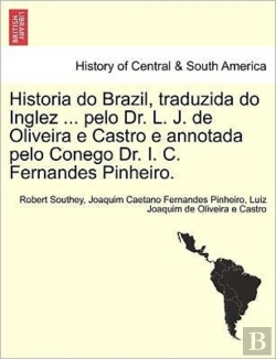 Bertrand.pt - Historia Do Brazil, Traduzida Do Inglez