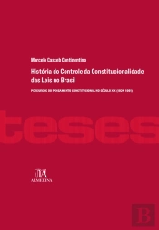 História Do Controle Da Constituição Das Leis No Brasil