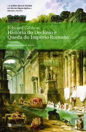 História Do Declínio E Queda Do Império Romano, Vol. I