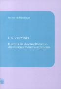 História do Desenvolvimento das Funções Mentais Superiores