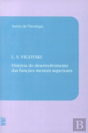 História do Desenvolvimento das Funções Mentais Superiores