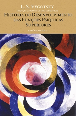 Bertrand.pt - História do Desenvolvimento das Funções Psíquicas Superiores