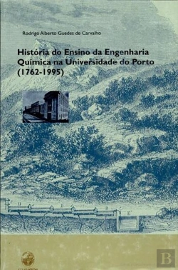 Bertrand.pt - História do Ensino da Engenharia Quimica na Universidade do Porto (1762-1995)