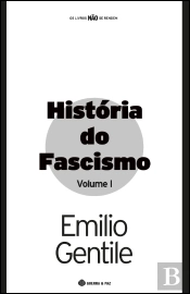 História  do Fascismo - Volume I