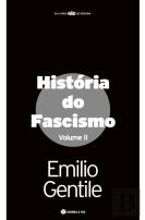 História  do Fascismo - Volume II
