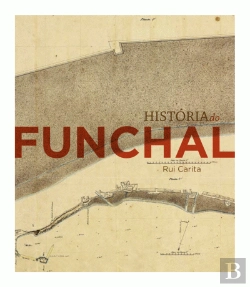 Bertrand.pt - História do Funchal