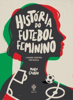 Bertrand.pt - História do Futebol Feminino