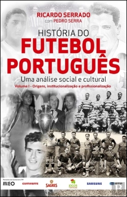 Bertrand.pt - História do Futebol Português - Uma Análise Social e Cultural