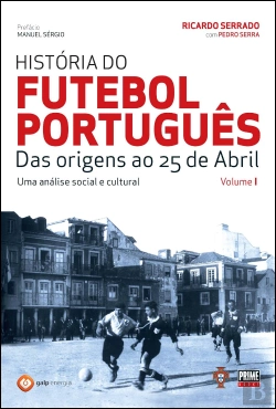 Bertrand.pt - História do Futebol Português - Volume I