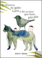 História do Gato Laró e do Pardalito que fazia piu piu
