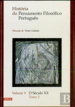 História do Pensamento Filosófico Português. O Século XX (Volume V - Tomo 2)