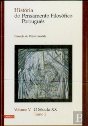 História do Pensamento Filosófico Português. O Século XX (Volume V - Tomo 2)