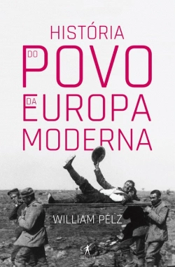 Bertrand.pt - História do Povo da Europa Moderna