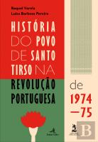 História do Povo de Santo Tirso na Revolução Portuguesa de 1974-75