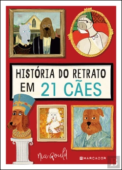 Bertrand.pt - História do Retrato em 21 Cães