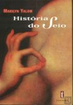 Bertrand.pt - História do Seio
