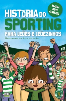 Bertrand.pt - História do Sporting para Leões e Leõezinhos