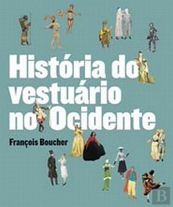 Bertrand.pt - História do Vestuário no Ocidente