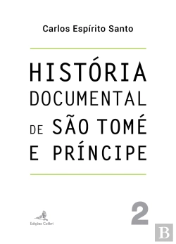 Bertrand.pt - História Documental de São Tomé e Príncipe
