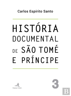 Bertrand.pt - História Documental de São Tomé e Príncipe