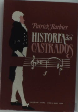Bertrand.pt - História dos Castrados
