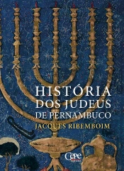 História Dos Judeus De Pernambuco