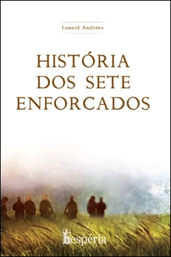 Bertrand.pt - História dos Sete Enforcados