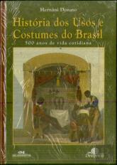 História dos Usos e Costumes do Brasil