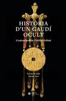 Historia D'Un Gaudi Ocult