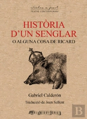Historia D´Un Senglar O Alguna Cosa De Ricard