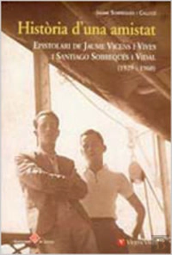 Bertrand.pt - Historia D'Una Amistat. Epistolari Jaume Vicens I Vives I