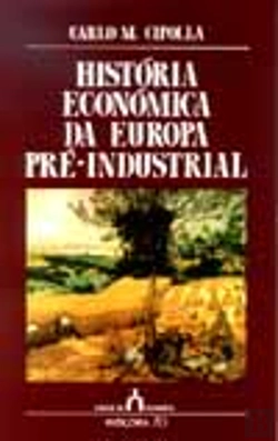 Bertrand.pt - História Económica da Europa Pré - Industrial