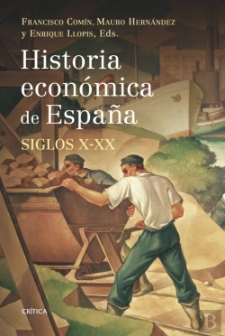 Bertrand.pt - Historia Económica De España, Siglos X-Xx