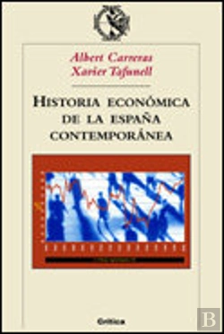Bertrand.pt - Historia Económica De La España Contemporánea