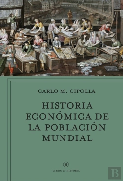 Bertrand.pt - Historia Económica De La Población Mundial