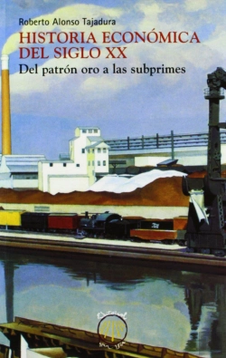 Bertrand.pt - Historia Economica Del Siglo Xx