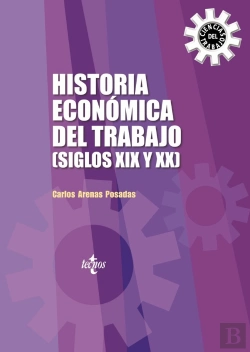 Bertrand.pt - Historia Económica Del Trabajo (Siglos Xix Y Xx)