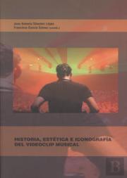 Historia, Estética E Iconografía Del Videoclip Musical